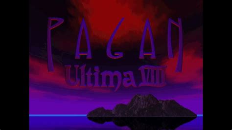 Ultima VIII: Pagan - Pushing the Boundaries of RPG Storytelling
